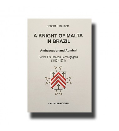 A Knight Of Malta In Brazil - Malta Book