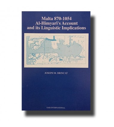 Malta 870-1054 Al-Hmiyari'S Account And It'S Linguistic Implications - Malta Book